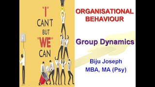 Organizational Behavior  Group Dynamics [upl. by Meehsar410]