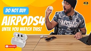 Don’t Buy AirPods 4 Until You Watch This [upl. by Nahttam]