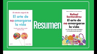 El Arte de No Amargarse la Vida Rafael Santandreu l Resumenes de Libros [upl. by Edy]