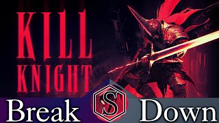 The Break Down Kill Knight [upl. by Philemol4]