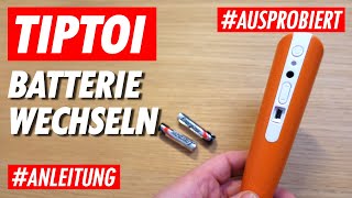 Tiptoi Batterie wechseln 🔋🔋🔋 Anleitung ✅ [upl. by Etac971]