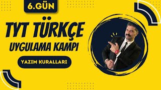 TYT Türkçe Uygulama Kampı  6GÜN  Yazım Kuralları  RÜŞTÜ HOCA [upl. by Om]