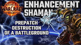 Getting Back on DESTROYING Horde  Enhancement Shaman  The War Within Prepatch [upl. by Purdum]