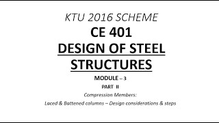 Laced amp Battened Columns  DSS  Module 3  Part 2  KTU BTech CE S7  Free Online Class [upl. by Mllly]