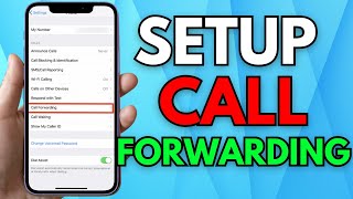 How To Setup Call Forwarding On iPhone  Full Guide [upl. by Euhc]