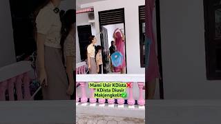 KDISTA DIUSIR MAKJENGKELIT DARI RUMAH SENDIRIviralvideotrendingshortviralshortvideotrendviral [upl. by Toolis]