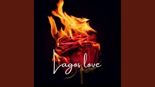 lagos Love [upl. by Hsetirp]