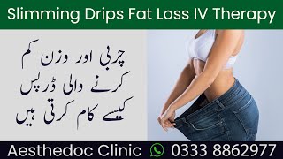 Slimming Drips Weight Loss Injections Fat Loss Pakistan Islamabad Lahore Karachi [upl. by Bina]