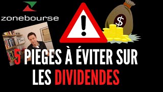 5 pièges à éviter sur les dividendes [upl. by Hawk]