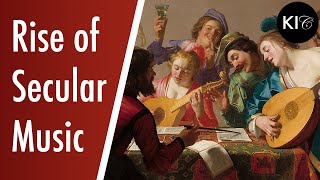 The Rise of Secular Music during the Renaissance [upl. by Aonian]