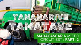 TananariveTamatave à moto 22  RN2 MADAGASCAR 🇲🇬 Circuit à MOTO sur la Côte Est E02 [upl. by Eelasor768]