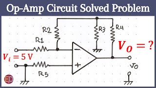 OpAmp Circuit Solved Problem Solving Operational Amplifier Circuit [upl. by Attenod]