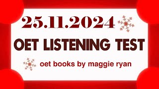 OET LISTENING TEST 25112024 maggie ryan oet oetexam oetnursing oetlisteningtest [upl. by Adigirb]