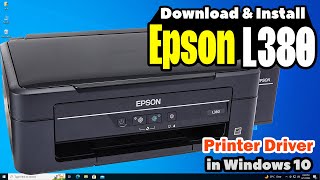 How to Download amp Install Epson L380 Printer Driver in Windows 10 PC or Laptop [upl. by Gable]