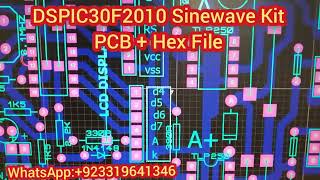 Sinewave Kit Dspic30f2010 Hex file PCB File solarinverter localinverter inverter [upl. by Lewellen207]