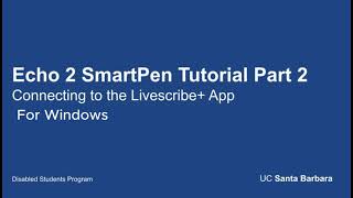 Livescribe Echo 2 Tutorial Part 2 Livescribe App Windows [upl. by Resee674]