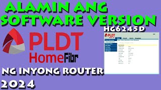 PAANO MALALAMAN ANG SOFTWARE VERSION BRAND AT MODEL NG INYONG PLDT ROUTER 2024 [upl. by Nisay59]