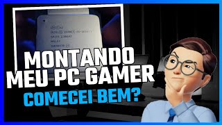 MONTANDO O PRIMEIRO PC GAMER [upl. by Caspar]