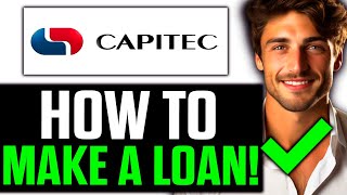 How To Make a Loan on Capitec App 2024  Step by Step [upl. by Oirrad]