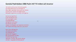 Psalm 437 Till möten och brunnarpsalmer och sånger 613 [upl. by Yrokcaz991]