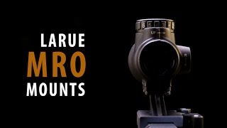 LaRue QD Mounts for the Trijicon MRO [upl. by Assenahs721]