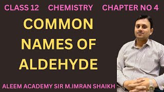 Common names of aldehyde  Nomenclature of organic compounds  Aleem academy  MImran shaikh [upl. by Audly]