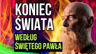 Koniec świata według świętego Pawła [upl. by Silden]