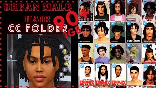 Sims 4 Urban Male CC Hair Folder 90 1GB  Dreads Fades Maxis Match Realistic Alpha Hair 2024 [upl. by Nonnah]