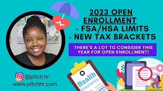 2023 Open Enrollment  Contribute to your FSA or HSA  New IRS Limits  New Tax Brackets [upl. by Cissy749]