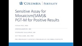 Pre Pregnancy Genetics Webinar Sensitive Assay Mosaicism amp PGTM for Positive Results [upl. by Eittah590]