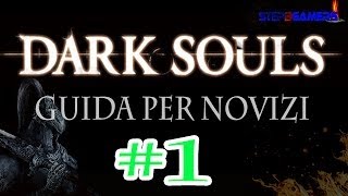 Dark Souls Guida per novizi tutorialborgo dei non morti walkthrough part 1 [upl. by Hgielak]