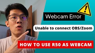 FIX Canon R50 Webcam not working in OBS and ZOOM [upl. by Leribag116]