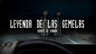 Cuentos de Terror La leyenda de las gemelas [upl. by Koren958]