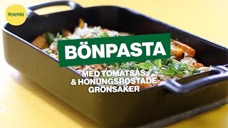 Bönpasta med tomatsås amp honungsrostade grönsaker [upl. by Pathe]