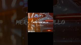 Mera PRIME BILLO Full Song Slowed Reverb [upl. by Durning]