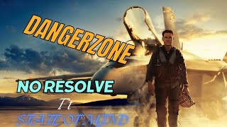 DANGERZONE  No Resolve Featuring State Of Mind Cover [upl. by Crichton696]