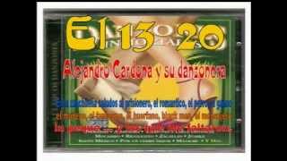 EL 13 20  ALEJANDRO CARDONA Orq orig Prim vers [upl. by Nataline]