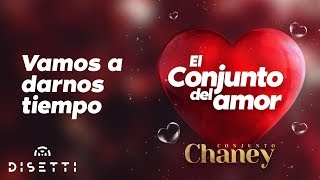 Conjunto Chaney  Vamos A Darnos Tiempo  Salsa Romantica con Letra [upl. by Daegal]