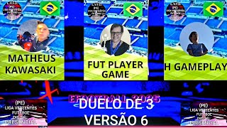 DUELO DE 3 V6 LVFD PE PRESENCIAL FUT PLAYER GAME VS MATHEUS KAVASAKI VS HGAMEPLAY [upl. by Hadeis]