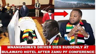 Breaking🥵Mnangagwa’s Driver Dies Suddenly At Bulawayo Hotel After ZANU PF Conference🔥🇿🇼 [upl. by Arihay]