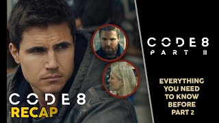 Code 8 Part 1 Recap  Everything To Remember Before Code 8 Part II 2024  Scifi  Netflix [upl. by Enicnarf]