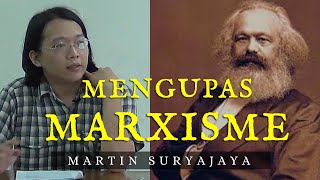 MENGUPAS MARXISME  Martin Suryajaya [upl. by Ahsilra648]