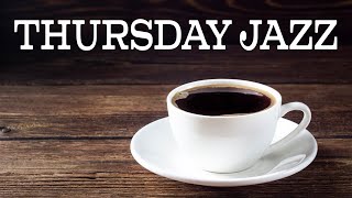 Thursday JAZZ  Sweet and Warm JAZZ Music For Positive Mood Background Instrumental JAZZ [upl. by Jadwiga540]