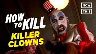 How to Kill Killer Clowns  Slash Course  NowThis Nerd [upl. by Ahsir918]