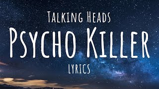 Talking Heads  Psycho Killer Lyrics [upl. by Lenette]