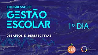 1º Dia  Congresso de Gestão Escolar Desafios e Perspectivas [upl. by Elboa]