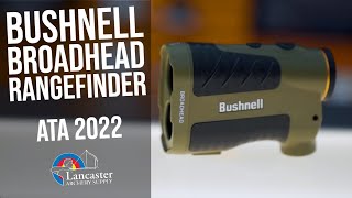 2022 ATA Show  Bushnell Broadhead Rangefinder [upl. by Llekcir]