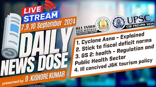 🎥 LIVE  Weekend DND September 79 amp 10th Current Events  UPSC Prelims  Mr DKishore Kumar [upl. by Gasper703]