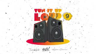 TUN IT UP LOUD 9 EXPLICIT  Salty amp Travis World  Mixtape [upl. by Aleakim]