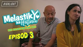 HIGHLIGHT Episod 3  Melastik Ke Hatimu 2021 [upl. by Felike154]